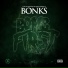 Bonks feat. Poison The Don