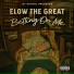 Elow The Great