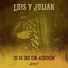 Luis Y Julian