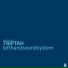 Triptah, lefthandsoundsystem
