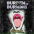 Burden Is Burning feat. Jason Vex