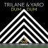Trilane & Yaro