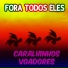 Fora todos eles