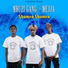 Joefes & Mejja & Mbuzi Gang