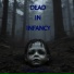 Dead In Infancy