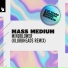 Mass Medium