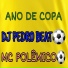 Dj Pedro Beat, Mc Polêmico