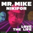 Mr Mike, Nikifor