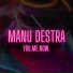 Manu Destra