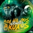 Sr LG, Dj Erik Jp, Mc Bellatriz