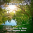 Slow Music, Relaxing Music, Yoga