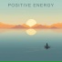 Meditation Music Positive Energy