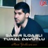 Samir İlqarlı feat. Tural Davutlu
