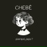 CHEBÉ