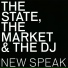 The State, The Market & The DJ