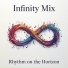 Infinity Mix