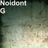 Noidont G