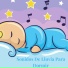 Canciones para Bebes Y Musica para bebe