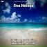 Sea Waves Sounds, Nature Sounds, Ocean Sounds