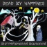 dead by happines
