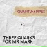 Quantum Pipes