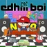 edhiii boi