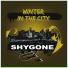 Shygone