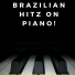 Brazilian Piano Hits
