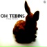 Oh Tebins
