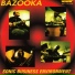Bazooka