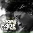 Propa Fade