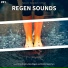 Regensounds, Regengeräusche, Schlafmusik