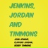 Bobby Timmons, Clifford Jordan, John Jenkins