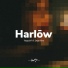 Harlōw feat. Deja Rêve