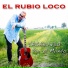 El Rubio Loco