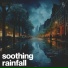 Rainfall Meditations