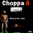 Choppa G