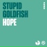 Stupid Goldfish