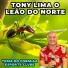 Tony Lima o Leão do Norte