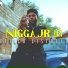 Nigga JR 93