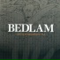 Bedlam