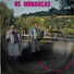 Os Monarcas