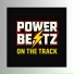 POWER BEATZ ON THE TRACK