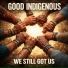 Good Indigenous