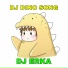 DJ ERKA