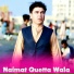 Naimat Quetta Wala