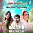 Gul Nazar, Wagma