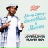 Lover Lover Player Boy feat. Matt Blaque
