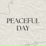 Calm moments, Serenity day, Quiet Celebration