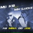 MC K9 feat. Mr Lucke